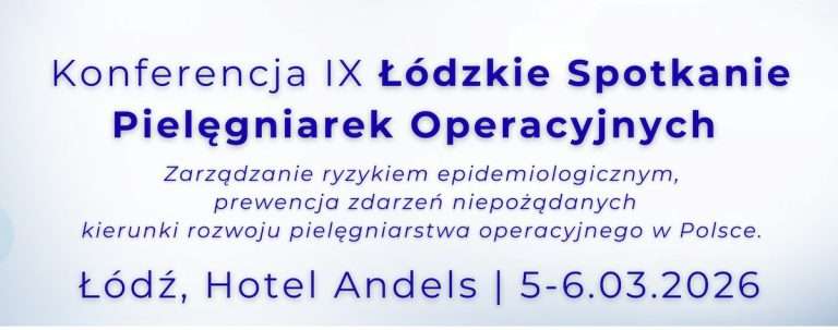 IX Łódzkie Spotkanie Pielęgniarek Operacyjnych 643819457_1503202395143241_3249930893727630770_n (1)