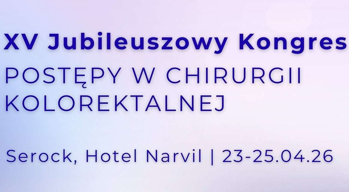Kongres Postępy w Chirurgii Kolorektalnej Serock 2026